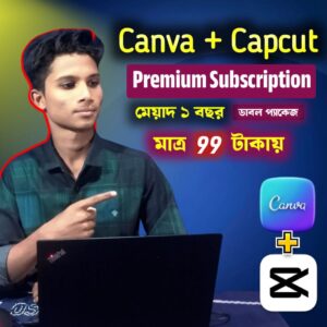 Canva + Capcut - প্রিমিয়াম সাবস্ক্রিপশন ৯৯ টাকায় ১ বছরের জন্য নিন।
